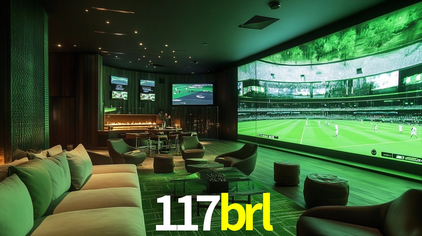117brl: Seu Especialista em Apostas Esportivas Brasileiras