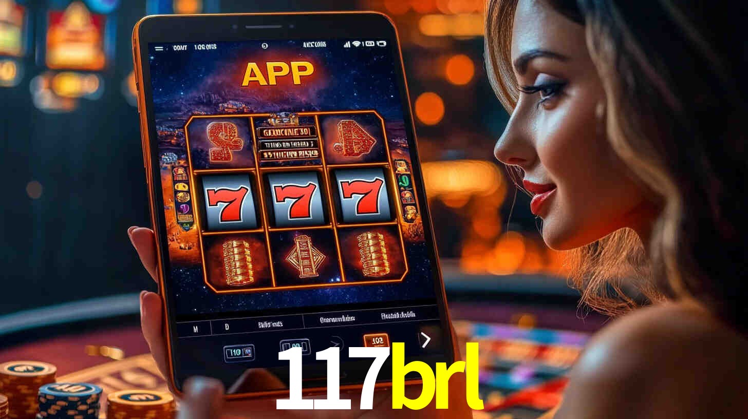 117brl: A Experiência de Casino com Jogos de Mesa ao Vivo